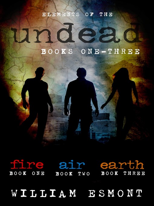 Title details for Elements of the Undead Omnibus by William Esmont - Available